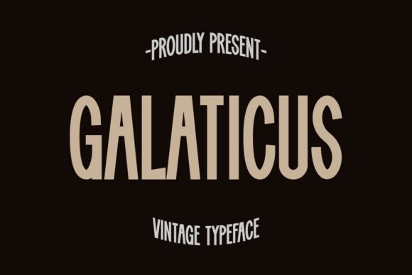Galaticus Font for Bold Editorial Design