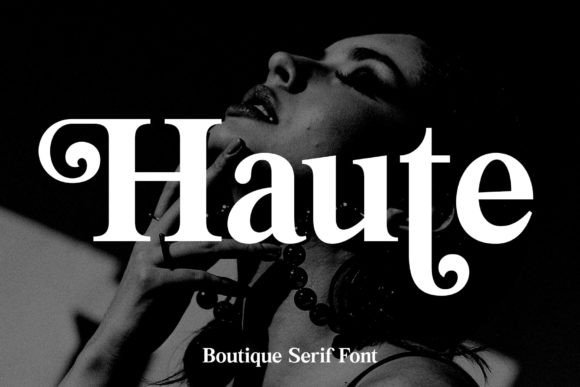 Haute: A Bold Serif Font for Editorial Design